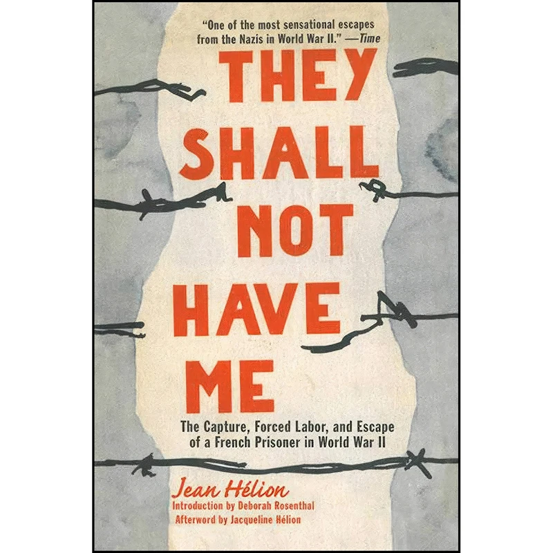 کتاب They Shall Not Have Me اثر Jean Helion انتشارات Arcade