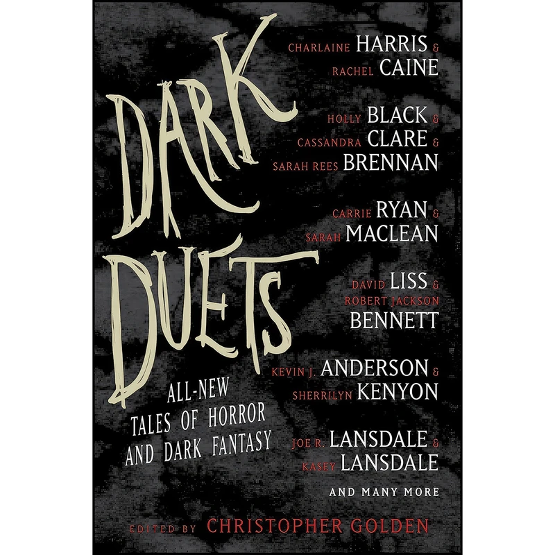 کتاب Dark Duets اثر Christopher Golden and Carrie Ryan انتشارات Harper Voyager