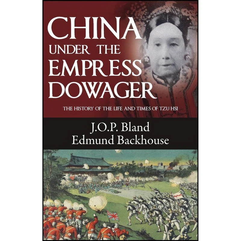 کتاب China Under the Empress Dowager اثر جمعي از نويسندگان انتشارات Earnshaw Books
