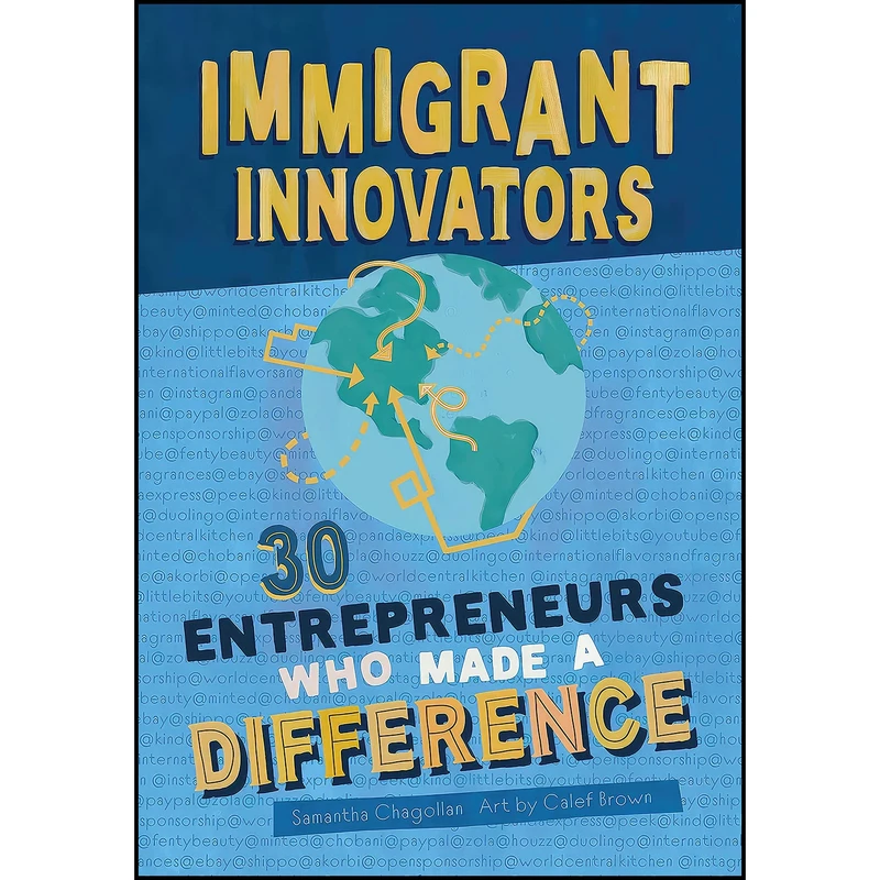کتاب Immigrant Innovators اثر Samantha Chagollan and Calef Brown انتشارات duopress