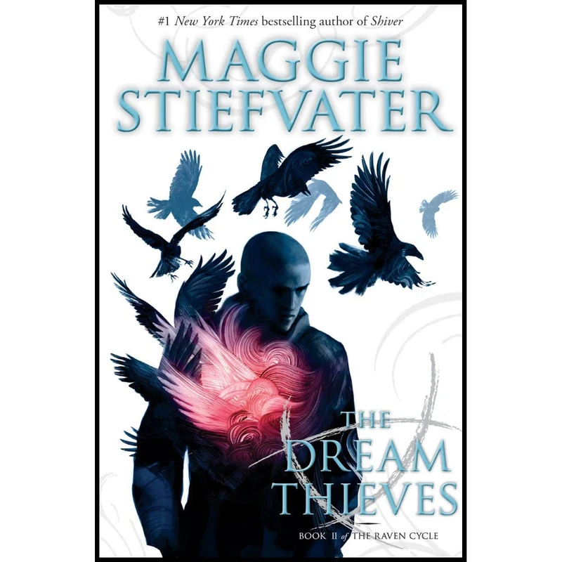 کتاب The Dream Thieves اثر Maggie Stiefvater انتشارات Scholastic Press