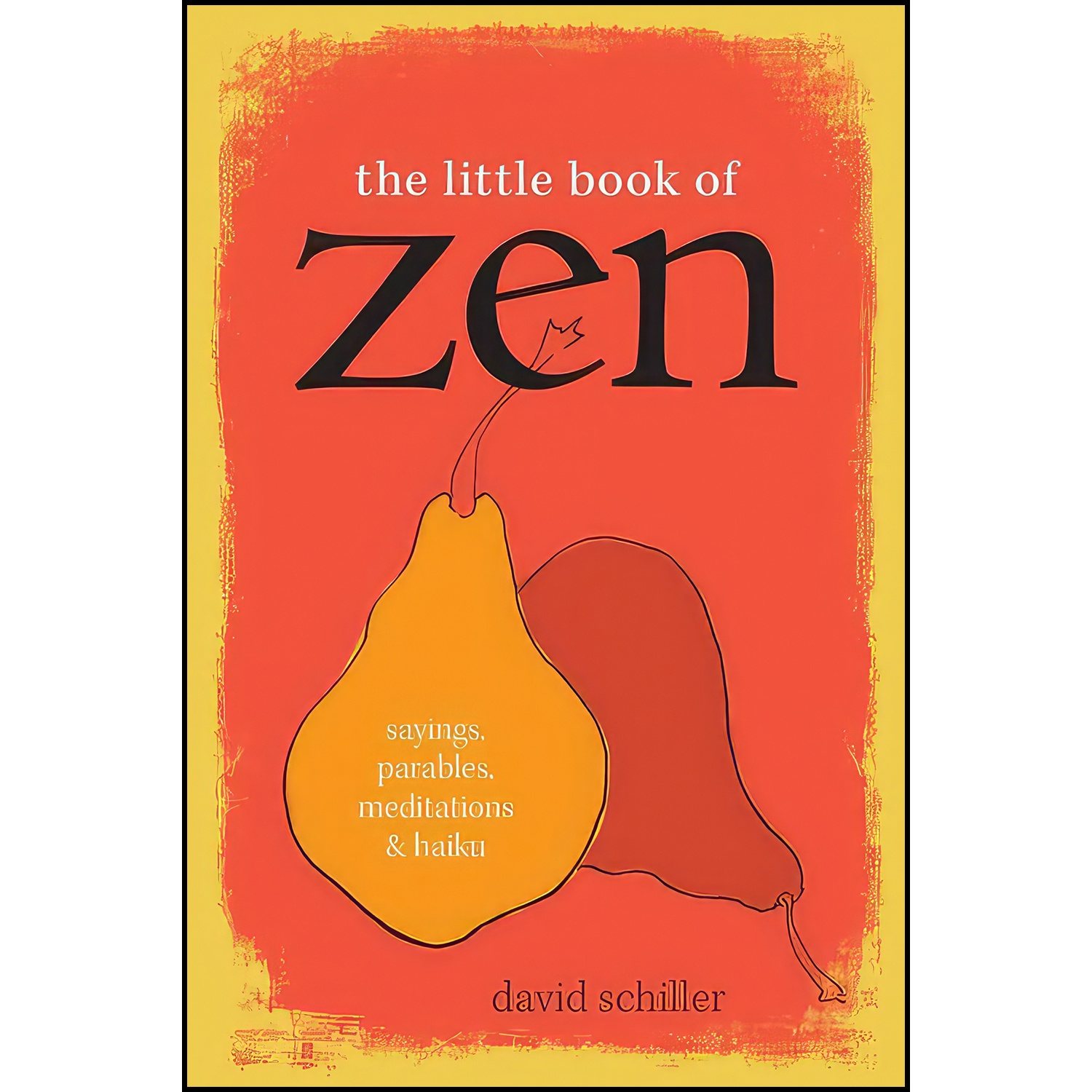 کتاب The Little Book of Zen اثر David Schiller انتشارات Workman Publishing Company