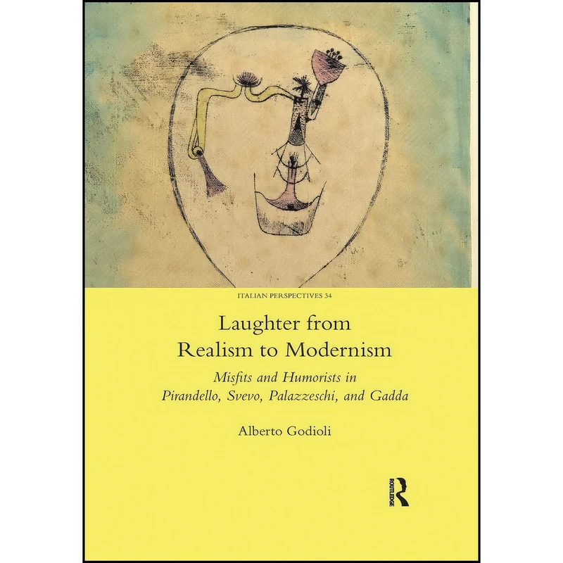 کتاب Laughter from Realism to Modernism اثر Alberto Godioli انتشارات تازه ها