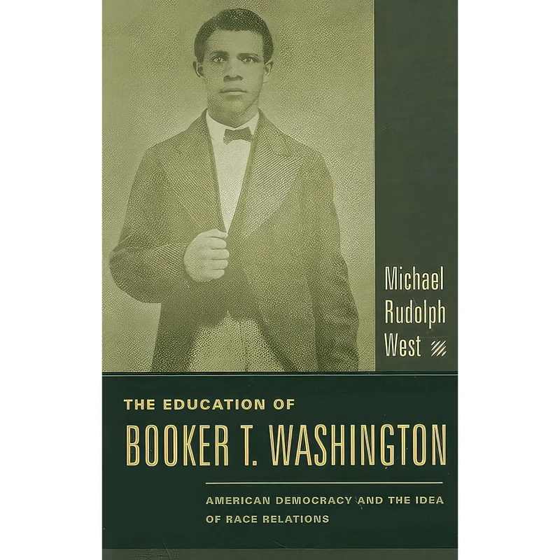 کتاب The Education of Booker T. Washington اثر Michael Rudolph West انتشارات Columbia University Press