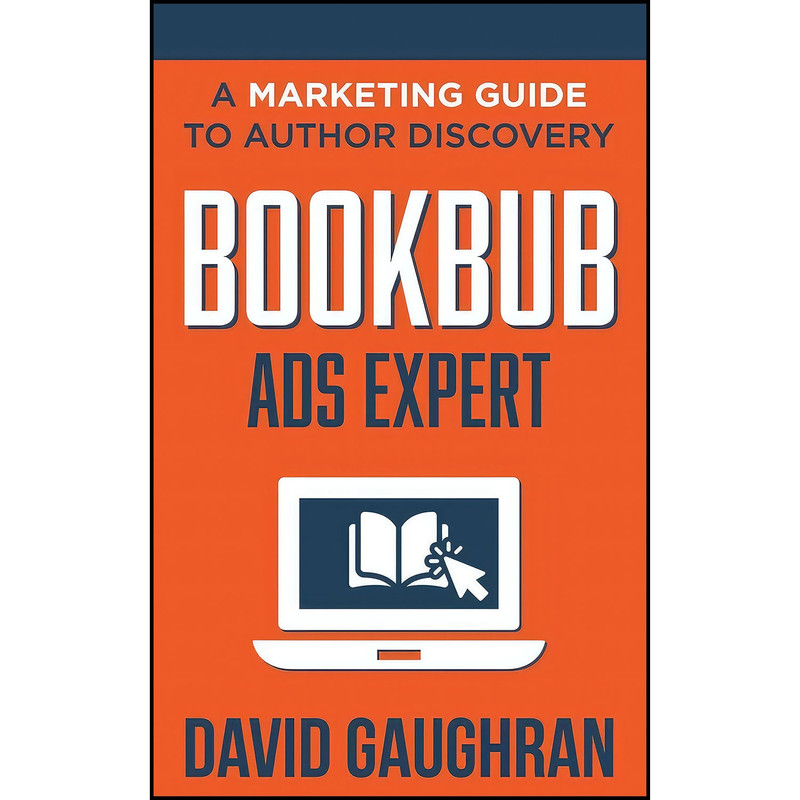 کتاب BookBub Ads Expert اثر David Gaughran انتشارات بله