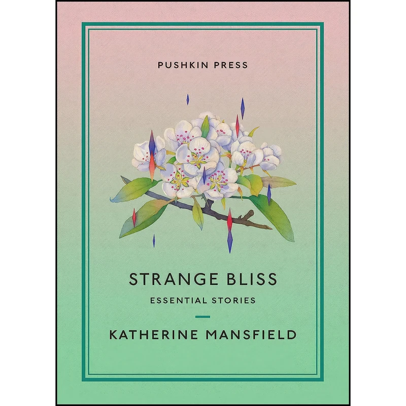کتاب Strange Bliss اثر Katherine Mansfield انتشارات Pushkin Collection