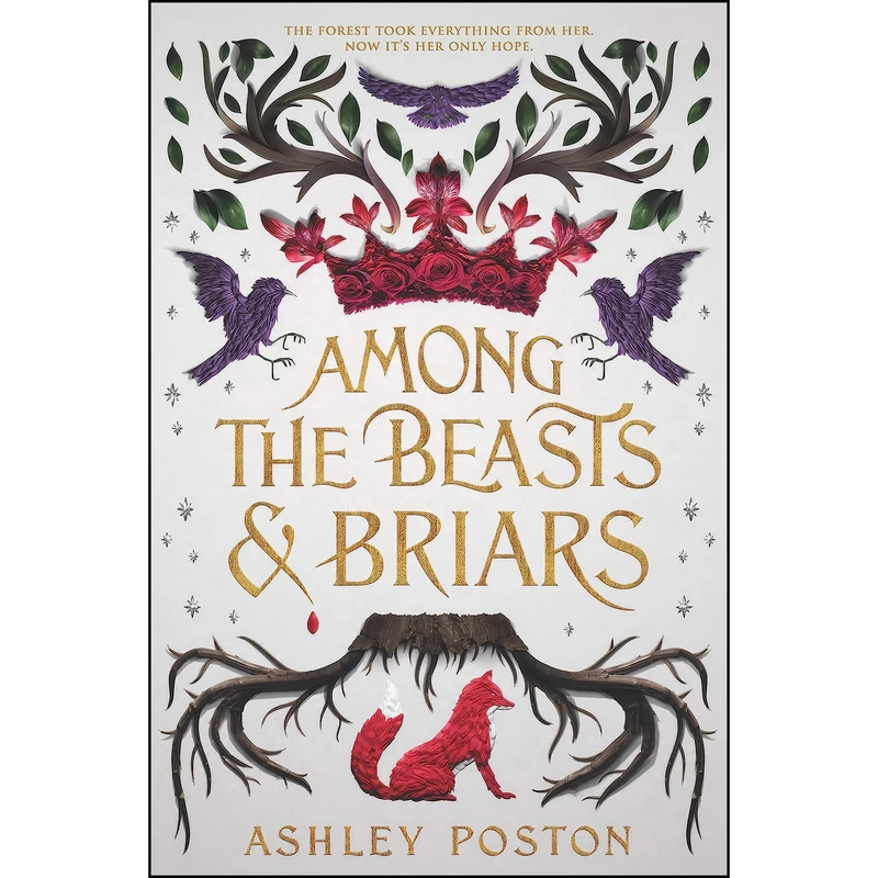 کتاب Among the Beasts & Briars اثر Ashley Poston انتشارات Balzer + Bray