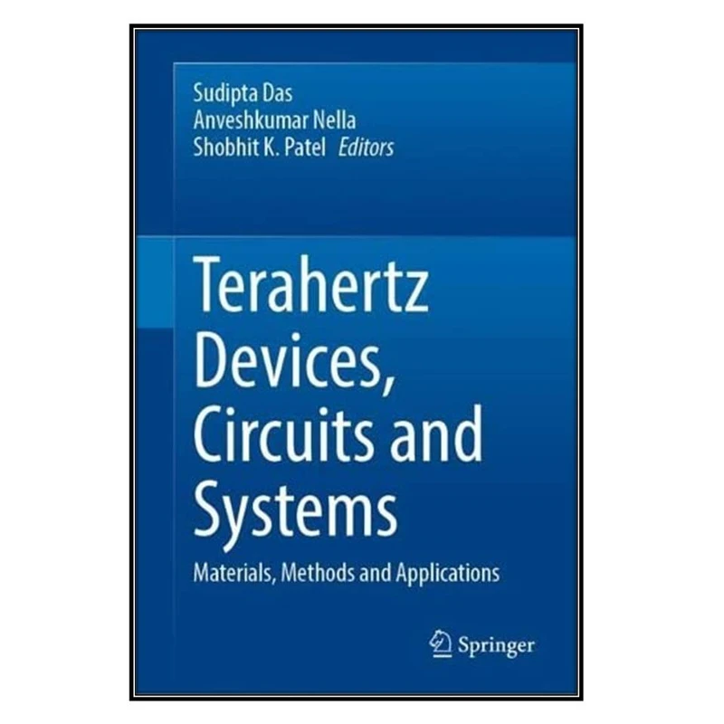   کتاب Terahertz Devices, Circuits and Systems اثر  جمعي از نويسندگان انتشارات مؤلفين طلايي
