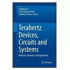   کتاب Terahertz Devices, Circuits and Systems اثر  جمعي از نويسندگان انتشارات مؤلفين طلايي