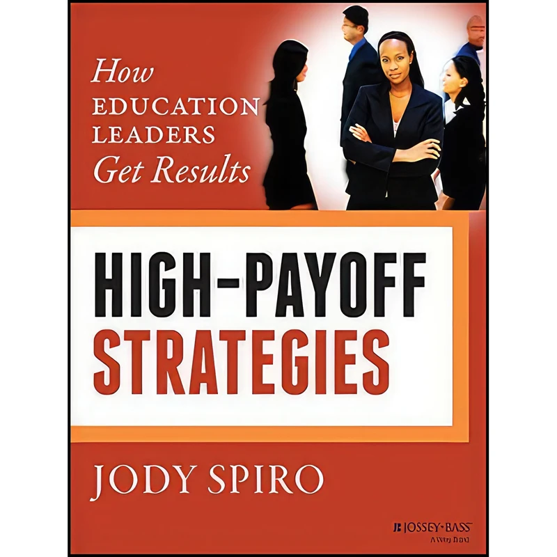 کتاب High-Payoff Strategies اثر Jody Spiro انتشارات Jossey-Bass