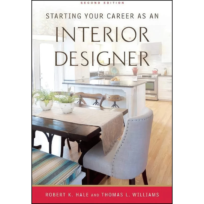 کتاب Starting Your Career as an Interior Designer اثر Robert K. Hale and Thomas L. Williams انتشارات Allworth