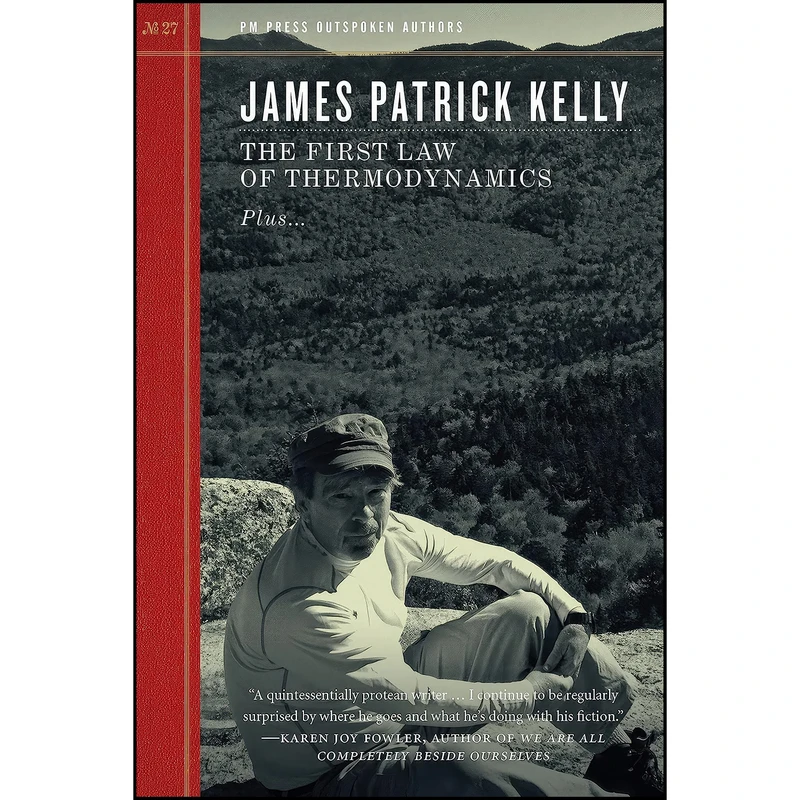 کتاب The First Law of Thermodynamics  اثر James Patrick Kelly انتشارات PM Press