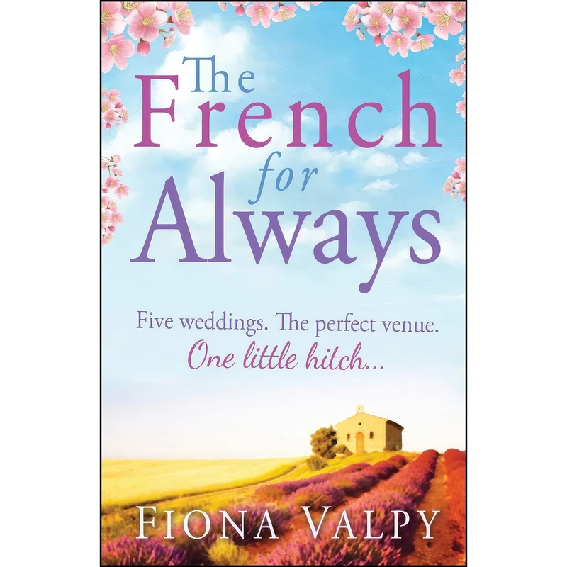 کتاب The French for Always اثر Fiona Valpy انتشارات تازه ها