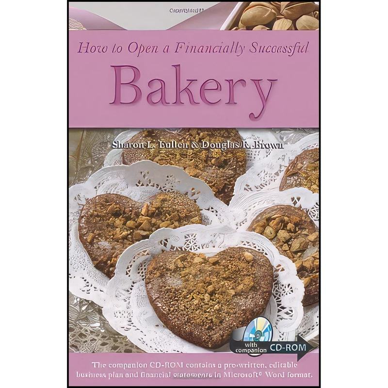 کتاب How to Open a Financially Successful Bakery  اثر Sharon L Fullen and Douglas R Brown انتشارات Atlantic Publishing Group Inc.