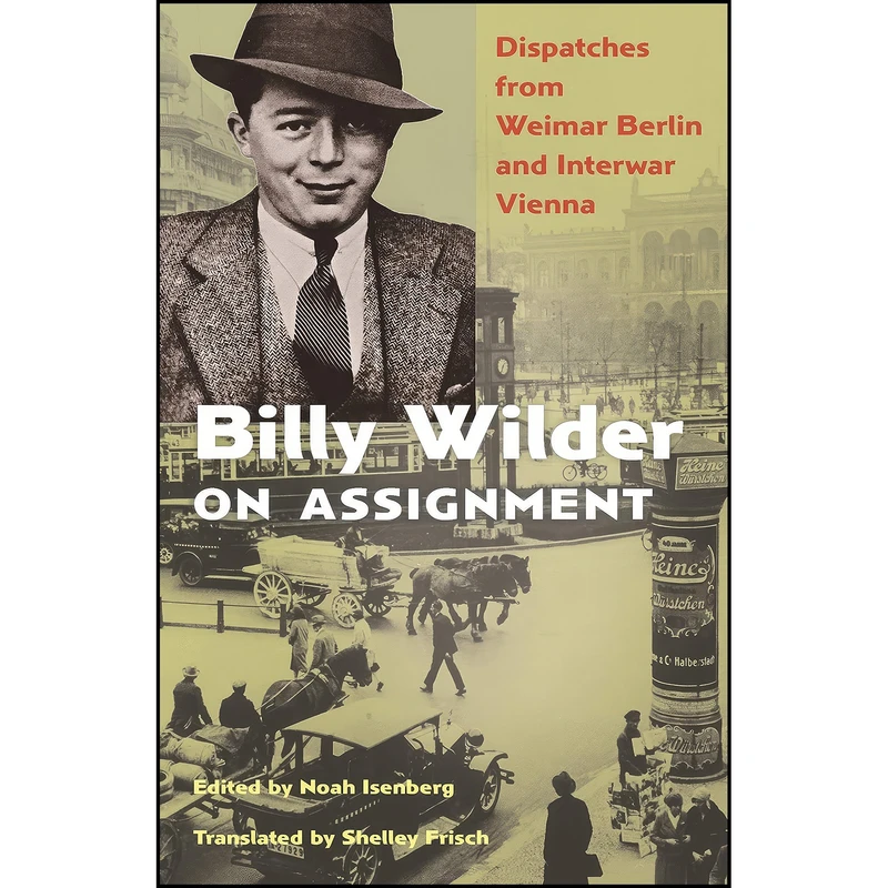 کتاب Billy Wilder on Assignment اثر جمعي از نويسندگان انتشارات Princeton University Press