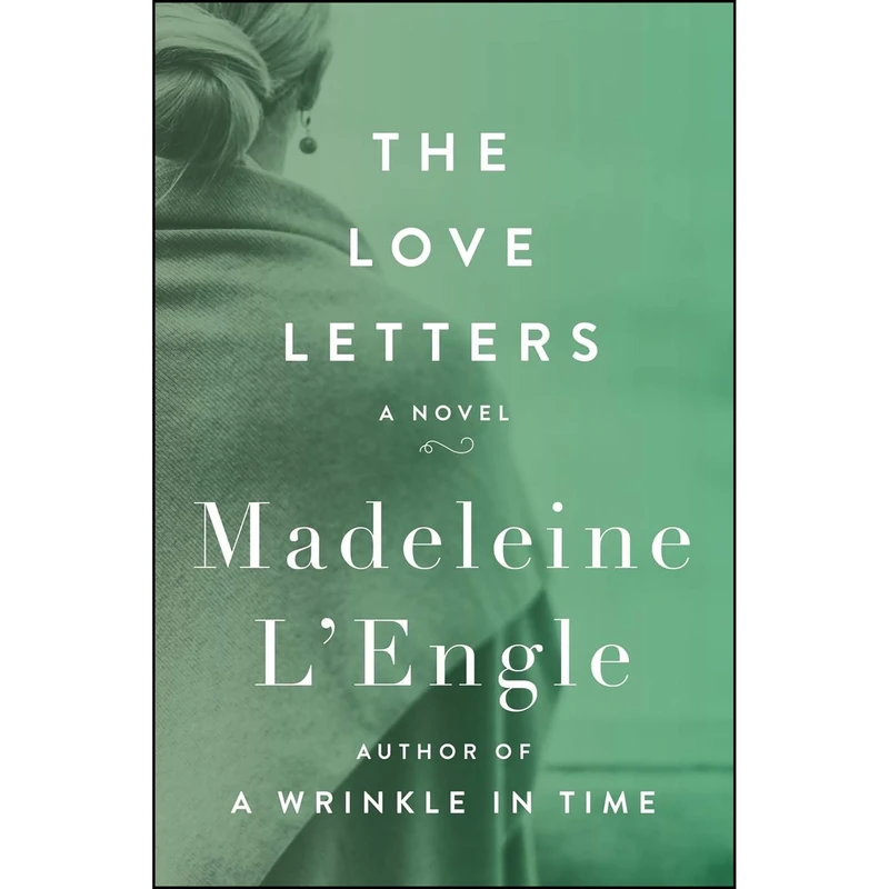 کتاب The Love Letters اثر Madeleine L Engle انتشارات Open Road Media