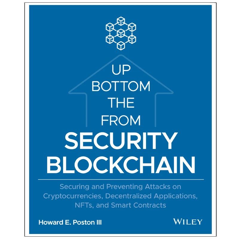 کتاب Blockchain Security from the Bottom Up اثر Howard E. Poston III انتشارات رایان کاویان