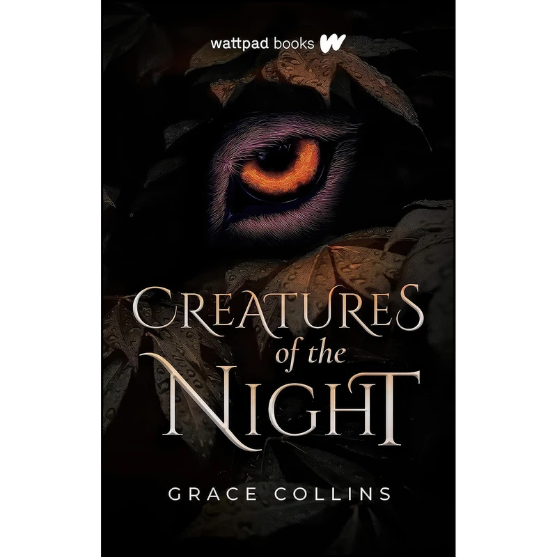 کتاب Creatures of the Night اثر Grace Collins انتشارات Wattpad Books