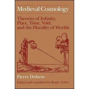 کتاب Medieval Cosmology اثر Pierre Duhem and Roger Ariew انتشارات University of Chicago Press