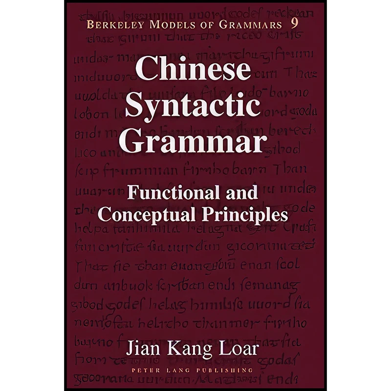 کتاب Chinese Syntactic Grammar اثر Jian Kang Loar انتشارات بله