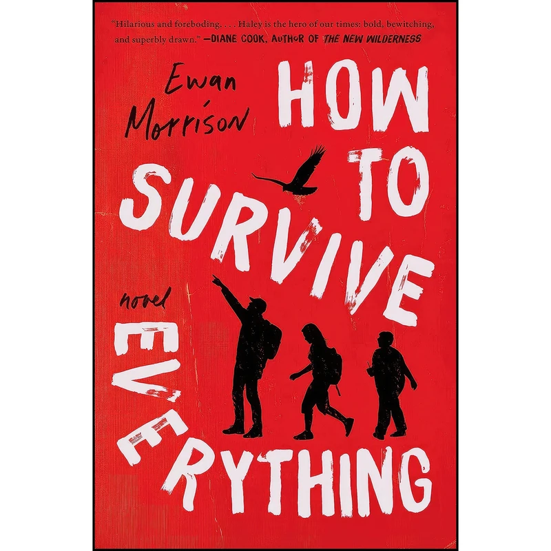 کتاب How to Survive Everything اثر Ewan Morrison انتشارات Harper Perennial