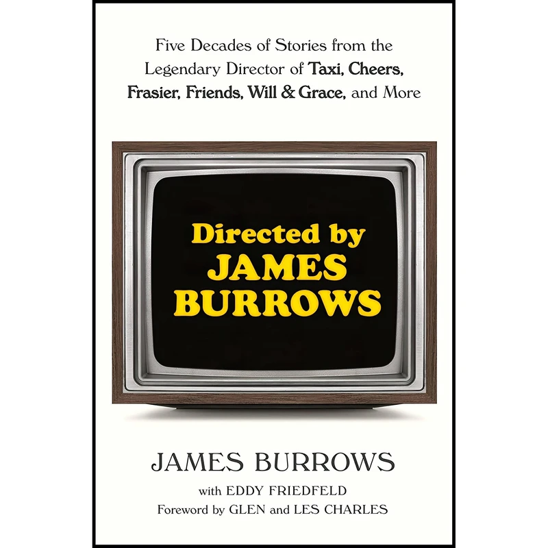 کتاب Directed by James Burrows اثر James Burrows and Eddy Friedfeld انتشارات Ballantine Books