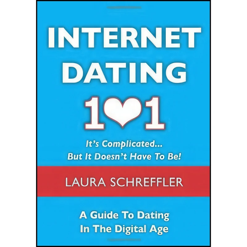 کتاب Internet Dating 101 اثر Laura Schreffler انتشارات New Chapter Press
