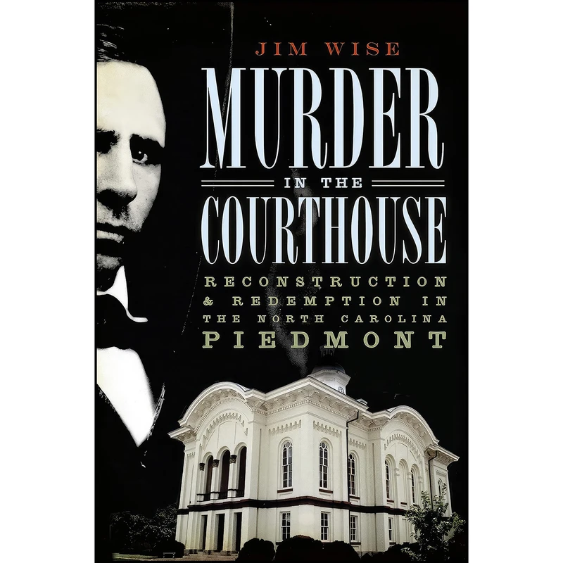 کتاب Murder in the Courthouse اثر James E. Wise انتشارات The History Press