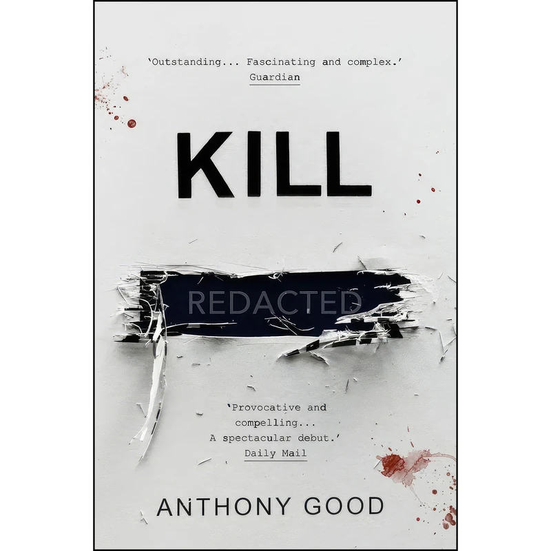 کتاب Kill [redacted] اثر Anthony Good انتشارات Atlantic Books
