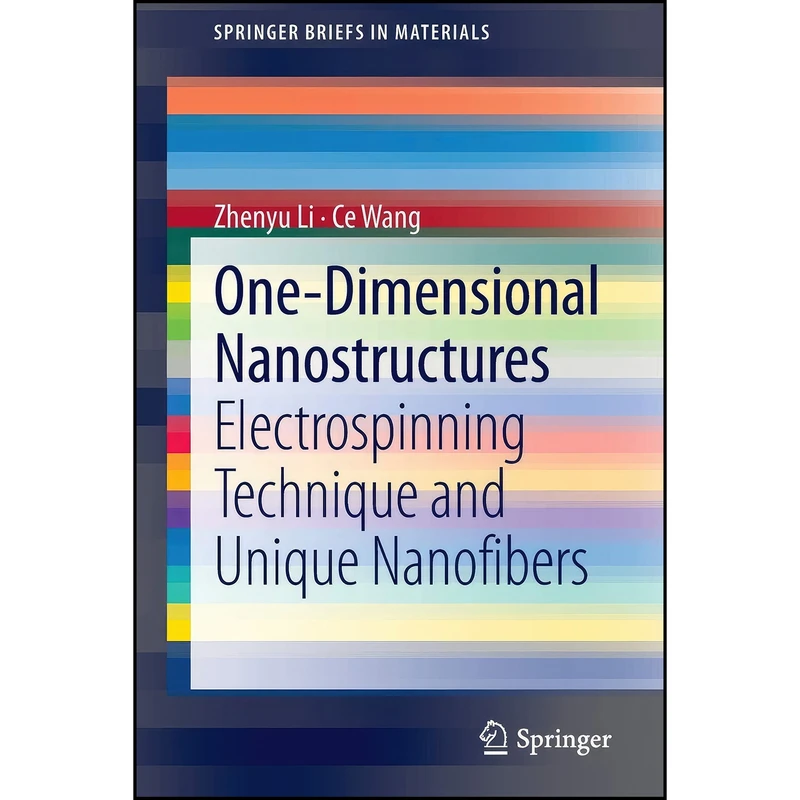 کتاب One-Dimensional nanostructures اثر Zhenyu Li and Ce Wang انتشارات تازه ها