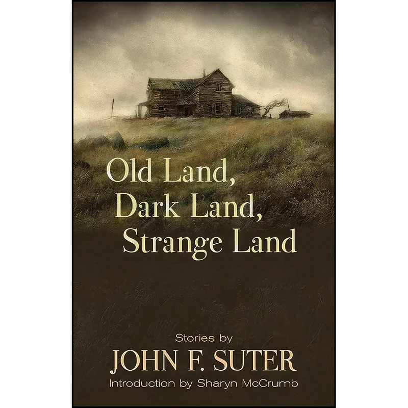 کتاب Old Land, Dark Land, Strange Land اثر John F. Suter and Sharyn McCrumb انتشارات Dover Publications