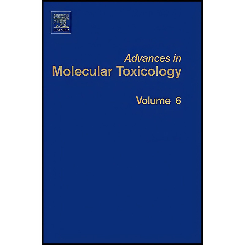 کتاب Advances in Molecular Toxicology اثر James C. Fishbein انتشارات Elsevier
