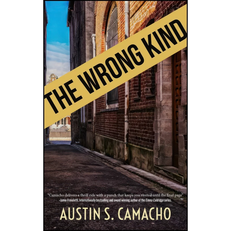 کتاب The Wrong Kind  اثر Austin S. Camacho انتشارات Intrigue Publishing LLC