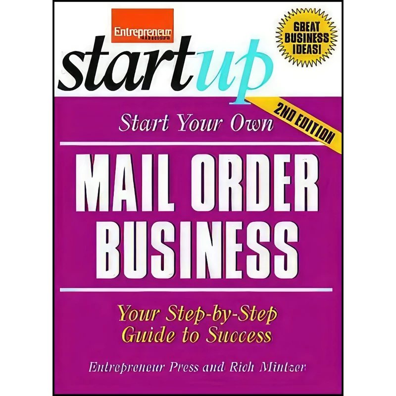 کتاب Start Your Own Mail Order Business اثر جمعي از نويسندگان انتشارات Entrepreneur Press