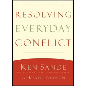 کتاب Resolving Everyday Conflict اثر Ken Sande and Kevin Johnson انتشارات Baker Books