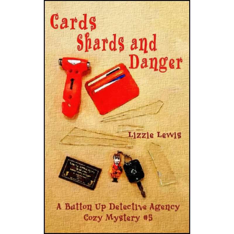 کتاب Cards Shards and Danger اثر Lizzie Lewis انتشارات تازه ها
