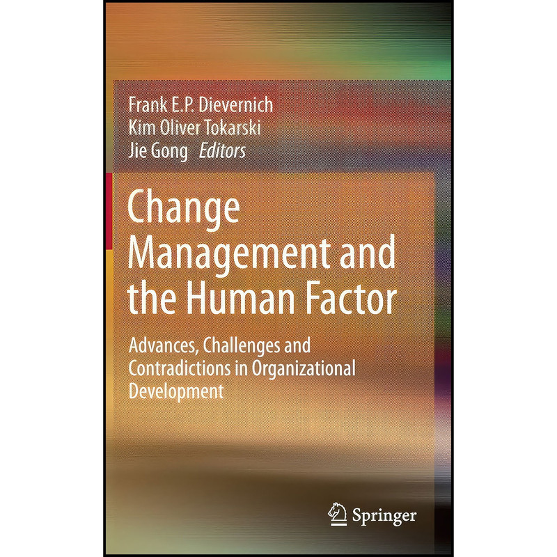 کتاب Change Management and the Human Factor اثر جمعي از نويسندگان انتشارات Springer