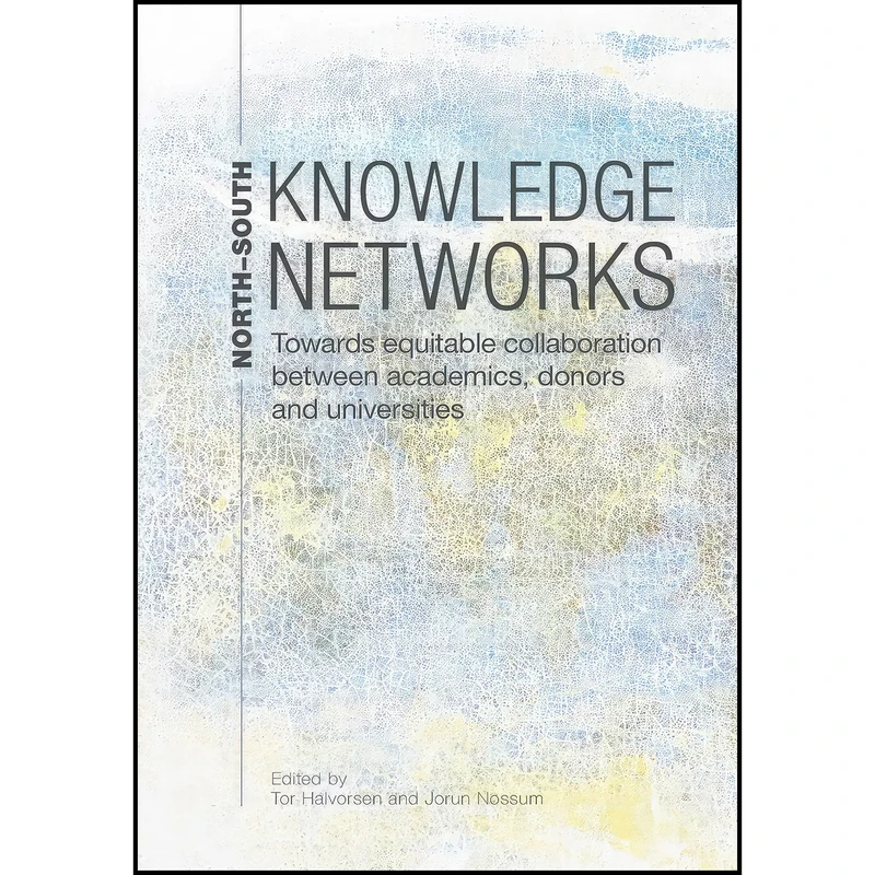 کتاب North-South Knowledge Networks اثر Tor Halvorsen and Jorun Nossum انتشارات African Minds