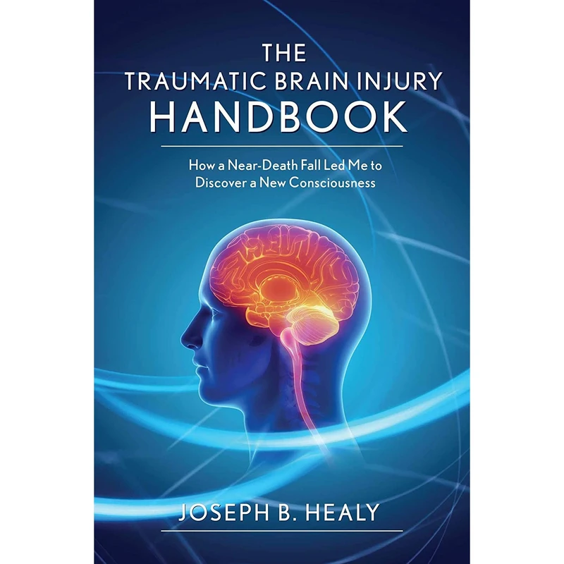 کتاب Traumatic Brain Injury Handbook اثر Joseph B. Healy انتشارات Skyhorse