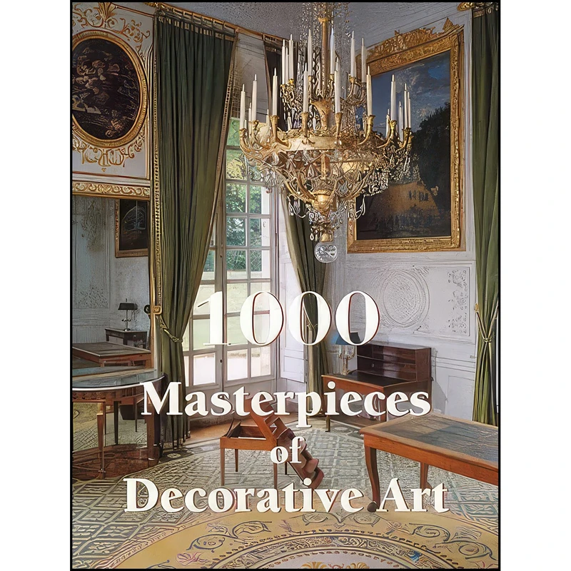 کتاب 1000 Masterpieces of Decorative Art اثر Emile Bayard and Albert Jacquemart انتشارات Parkstone International