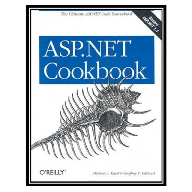 کتاب ASP.NET Cookbook اثر جمعی از نویسندگان انتشارات مؤلفین طلایی
