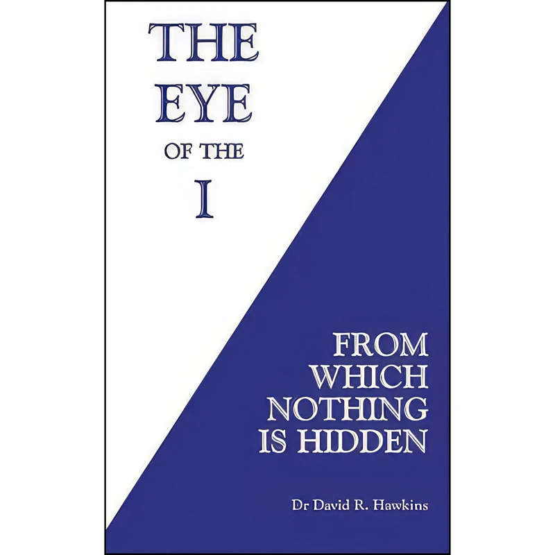 کتاب Eye Of The I اثر David R. Hawkins انتشارات Red Hen Press