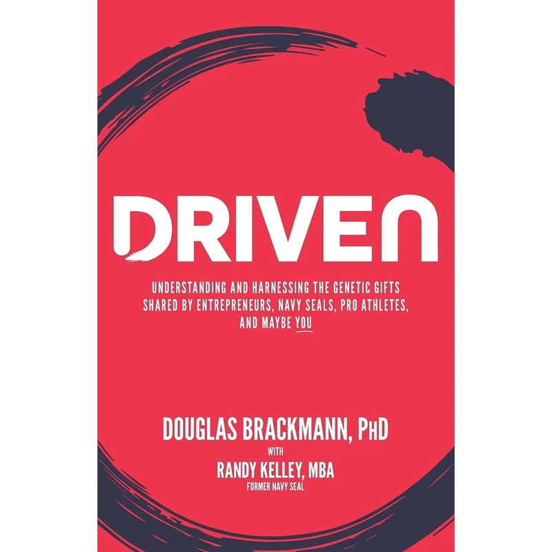 کتاب Driven: Understanding and Harnessing the Genetic Gifts Shared- 2017 اثر Douglas Douglas Brackmann PhD and Randy Kelley انتشارات تازه ها