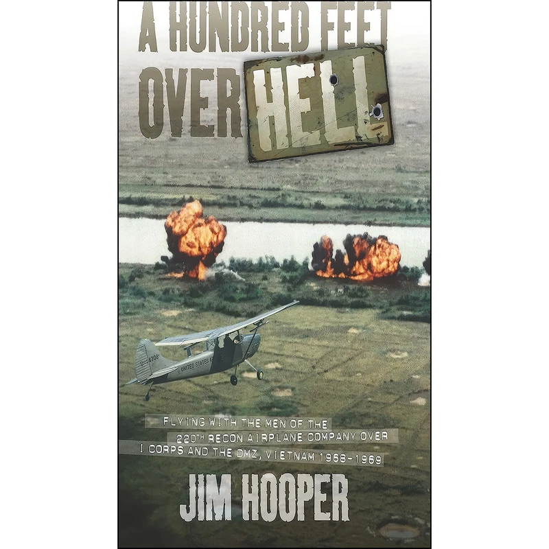کتاب A Hundred Feet Over Hell اثر Jim Hooper انتشارات Zenith Press