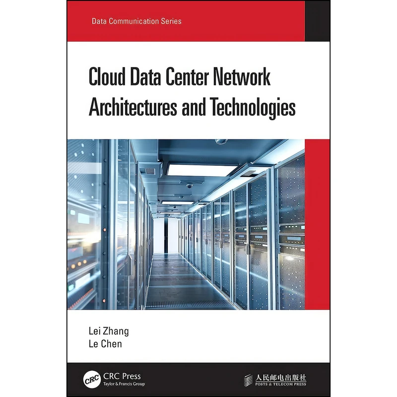 کتاب Cloud Data Center Network Architectures and Technologies اثر Lei Zhang and Le Chen انتشارات تازه ها
