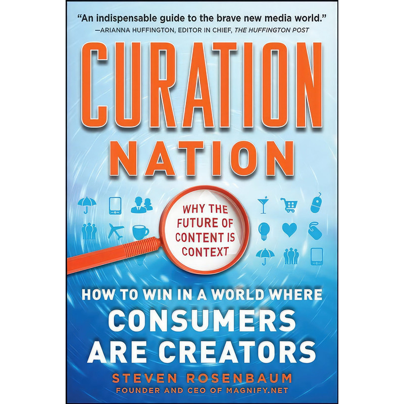 کتاب Curation Nation اثر Steven Rosenbaum انتشارات McGraw Hill