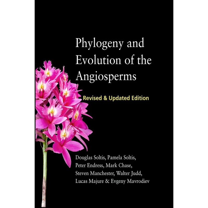 کتاب Phylogeny and Evolution of the Angiosperms اثر جمعي از نويسندگان انتشارات University of Chicago Press