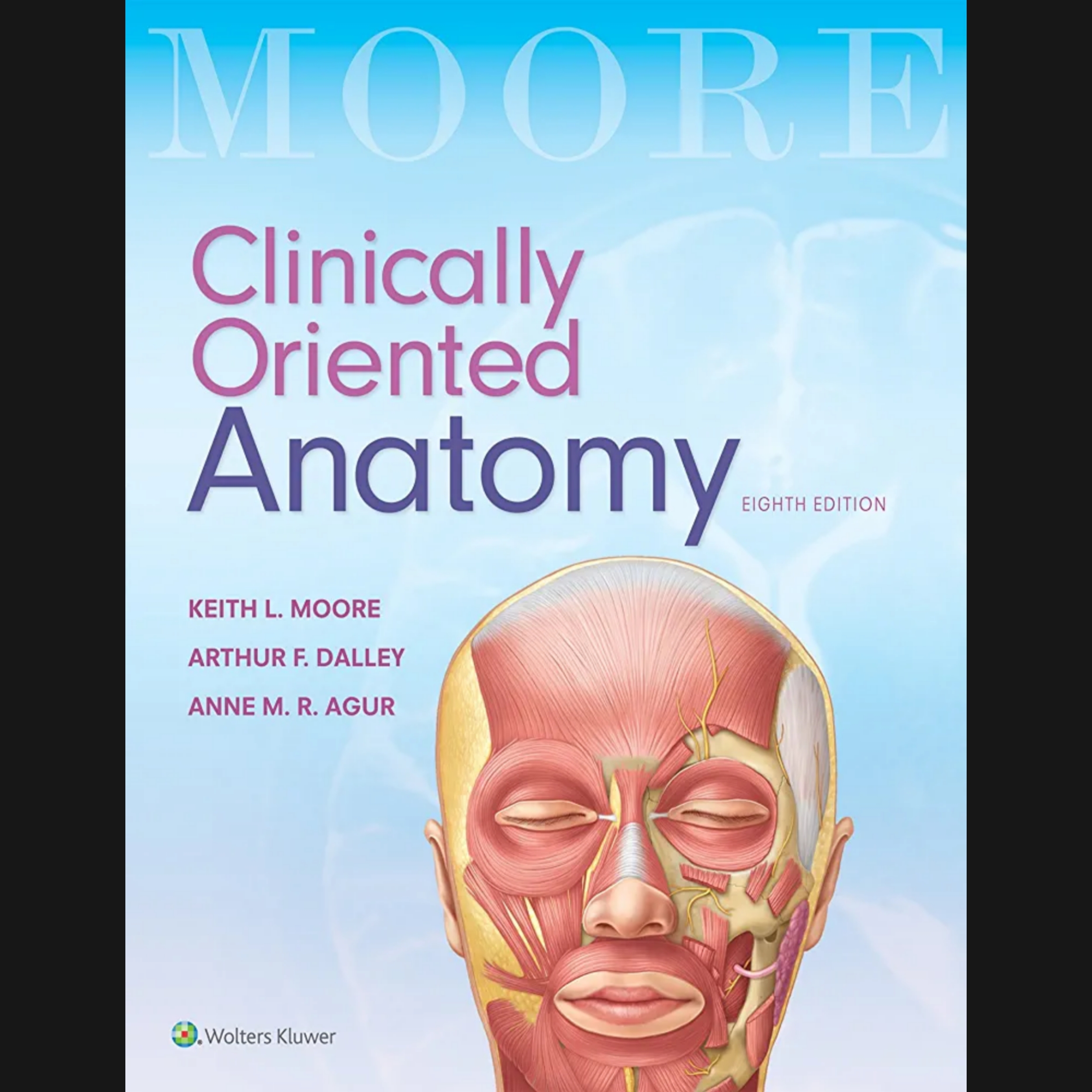 کتاب Clinically Oriented Anatomy اثر Keite L. Moore انتشارات LWW