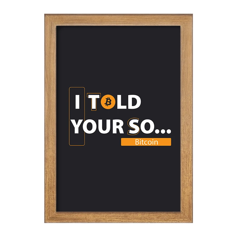 تابلو خندالو مدل بیت کوین ... I Told Your So  کد 10892