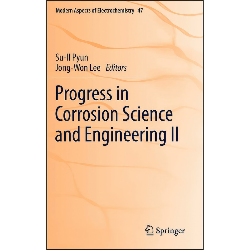 کتاب Progress in Corrosion Science and Engineering II اثر Su-Il Pyun and Jong-Won Lee انتشارات Springer
